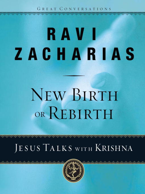 Title details for New Birth or Rebirth? by Ravi Zacharias - Available